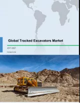 Global Tracked Excavators Market 2017-2021